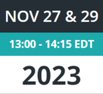 November 27 and 29, 2023 from 13:00 to 14:15 EDT