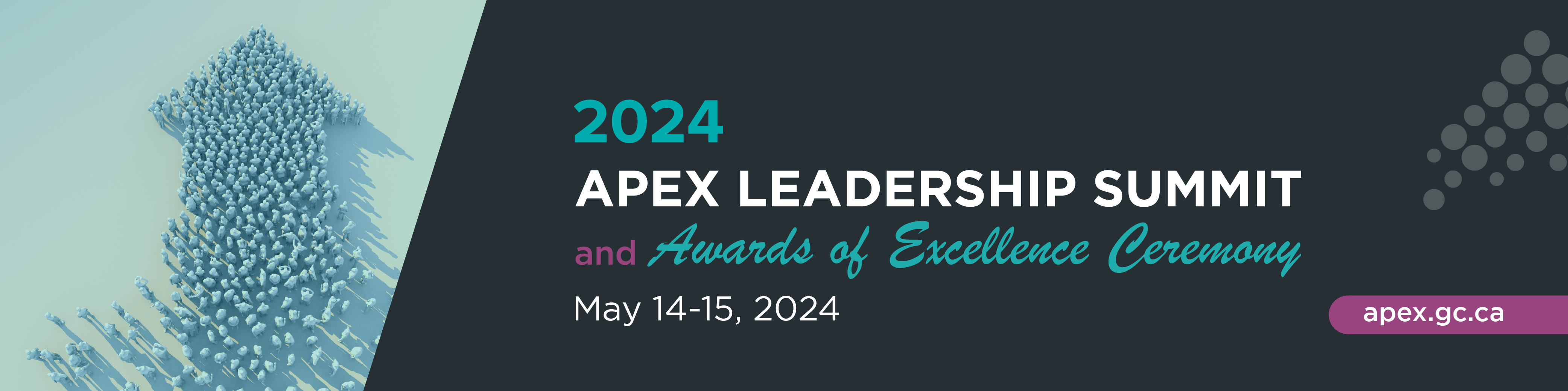 Promotional image for 2024 APEX Leadership Summit and Awards of Excellence Ceremony: May 14-15, 2024. Text written next to an image of people coming together to form an upward facing arrow.